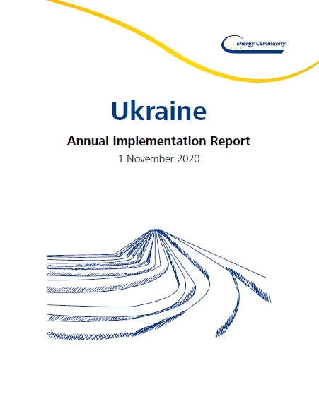 The Energy Community Secretariat’s Annual Implementation Report 2020 - Ukraine